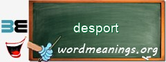 WordMeaning blackboard for desport